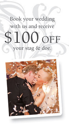 Book your Wedding with us and receive $100 OFF your Stag & Doe.