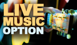 Live Music Option